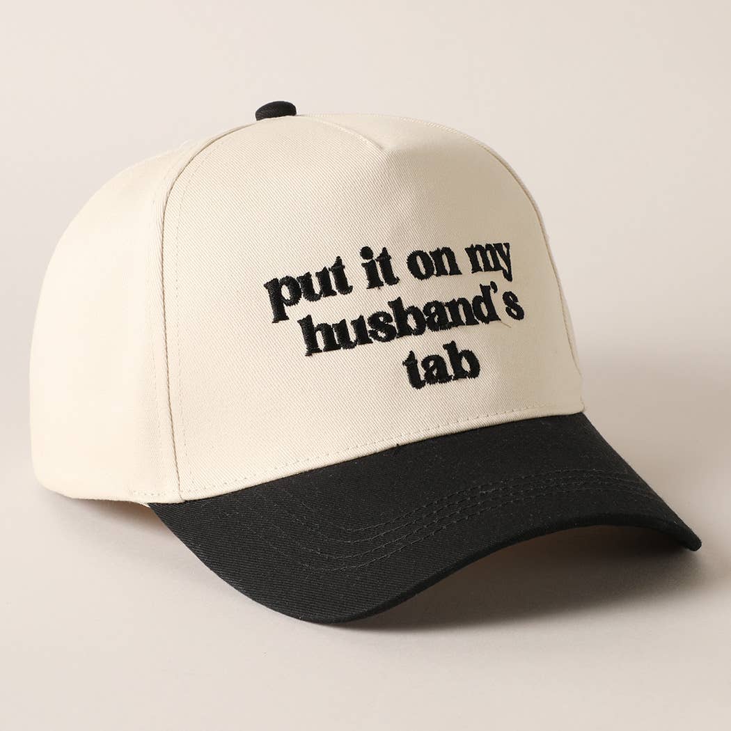 Put it on my husband's tab Embroidery Trucker Hat
