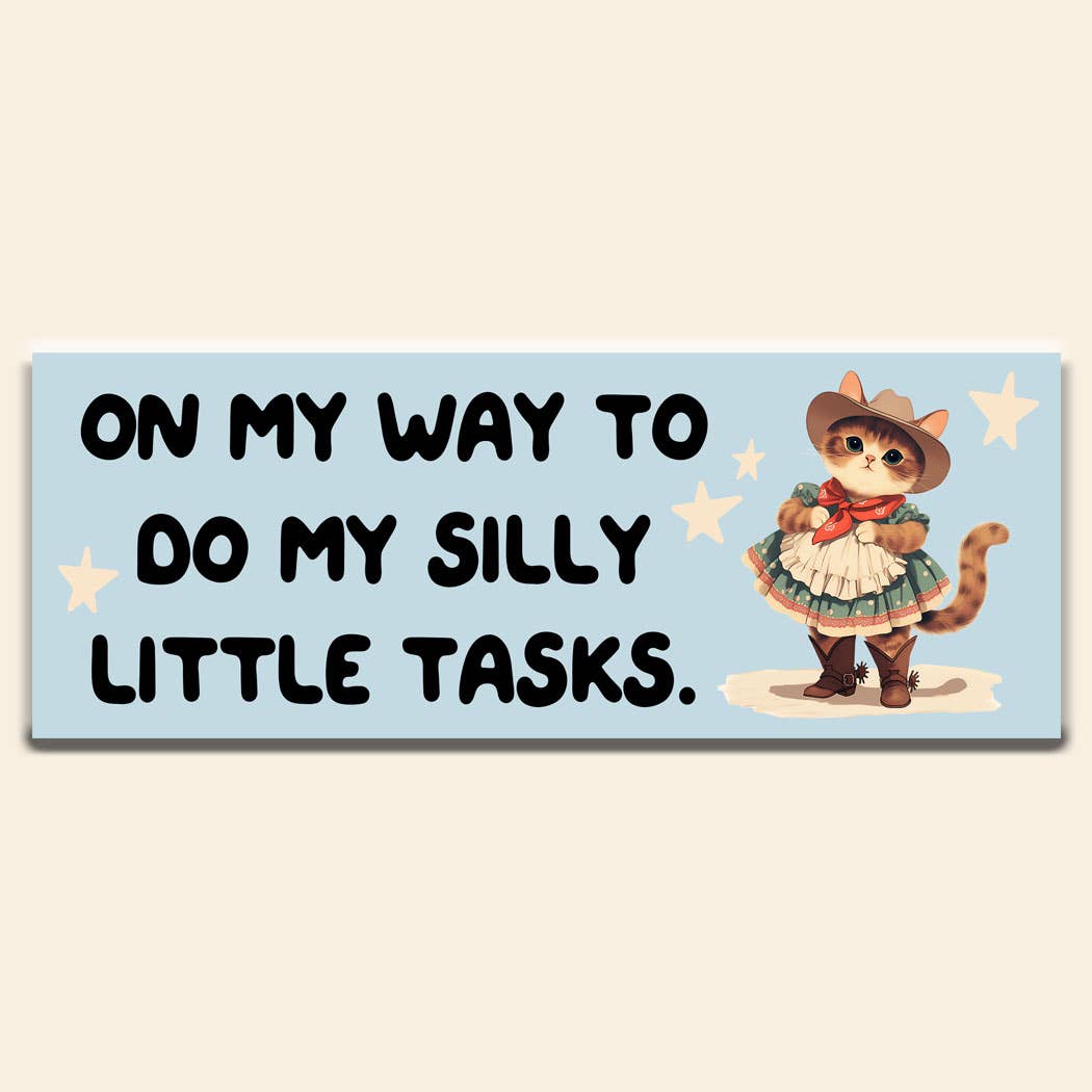Silly Little Tasks Bumper Sticker Decal, Funny Car Sticker