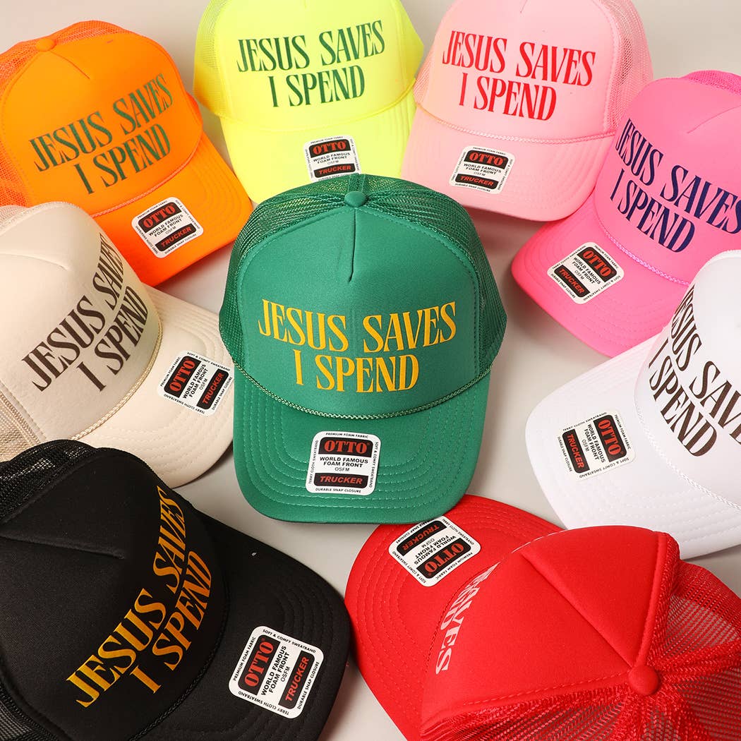 JESUS SAVES I SPEND Text Mesh Back Trucker Hat