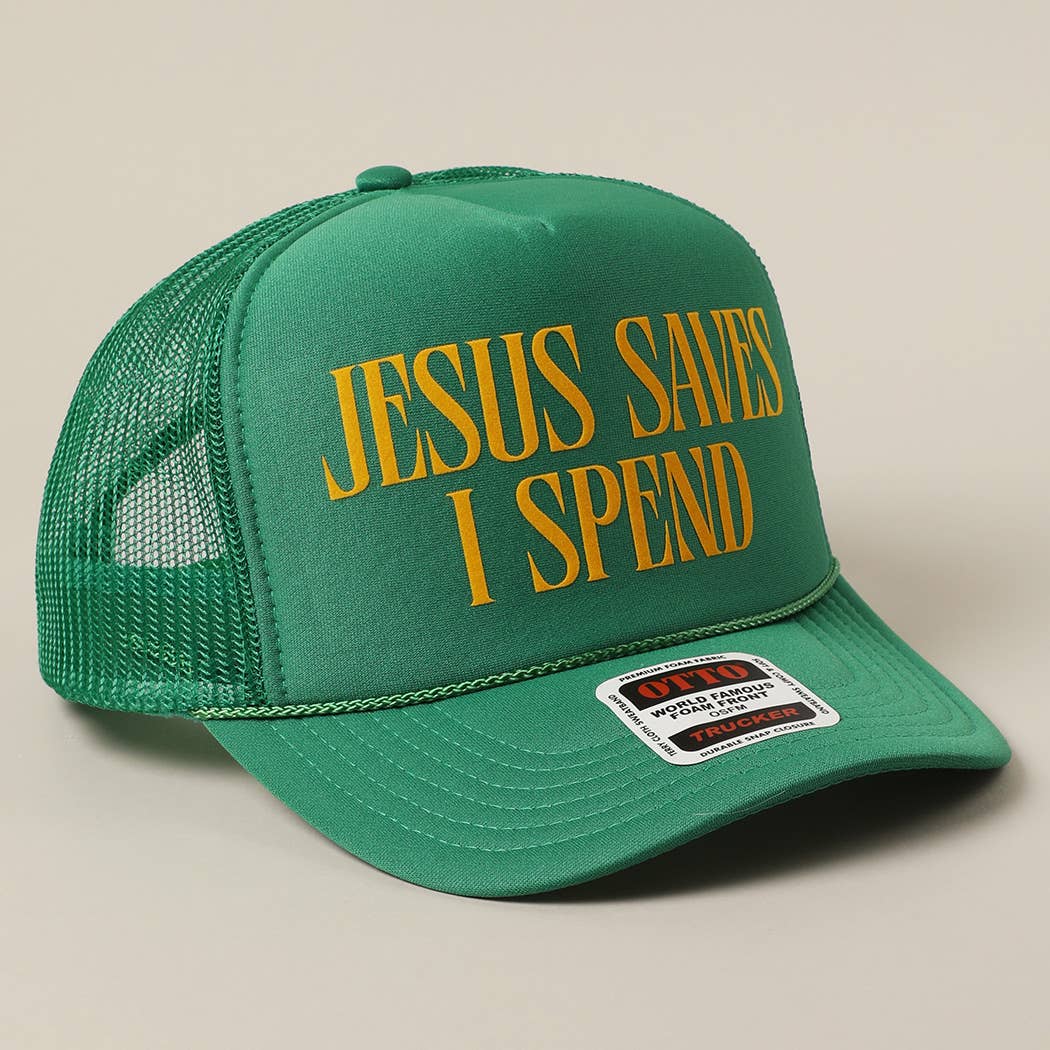 JESUS SAVES I SPEND Text Mesh Back Trucker Hat