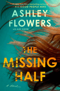 The Missing Half - Ashley Flowers