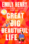 Great Big Beautiful Life - Emily Henry