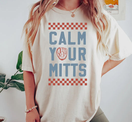 Calm Your Mitts Graphic Tee