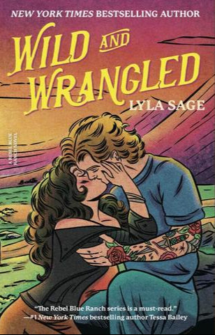 Wild and Wrangled - Lyla Sage