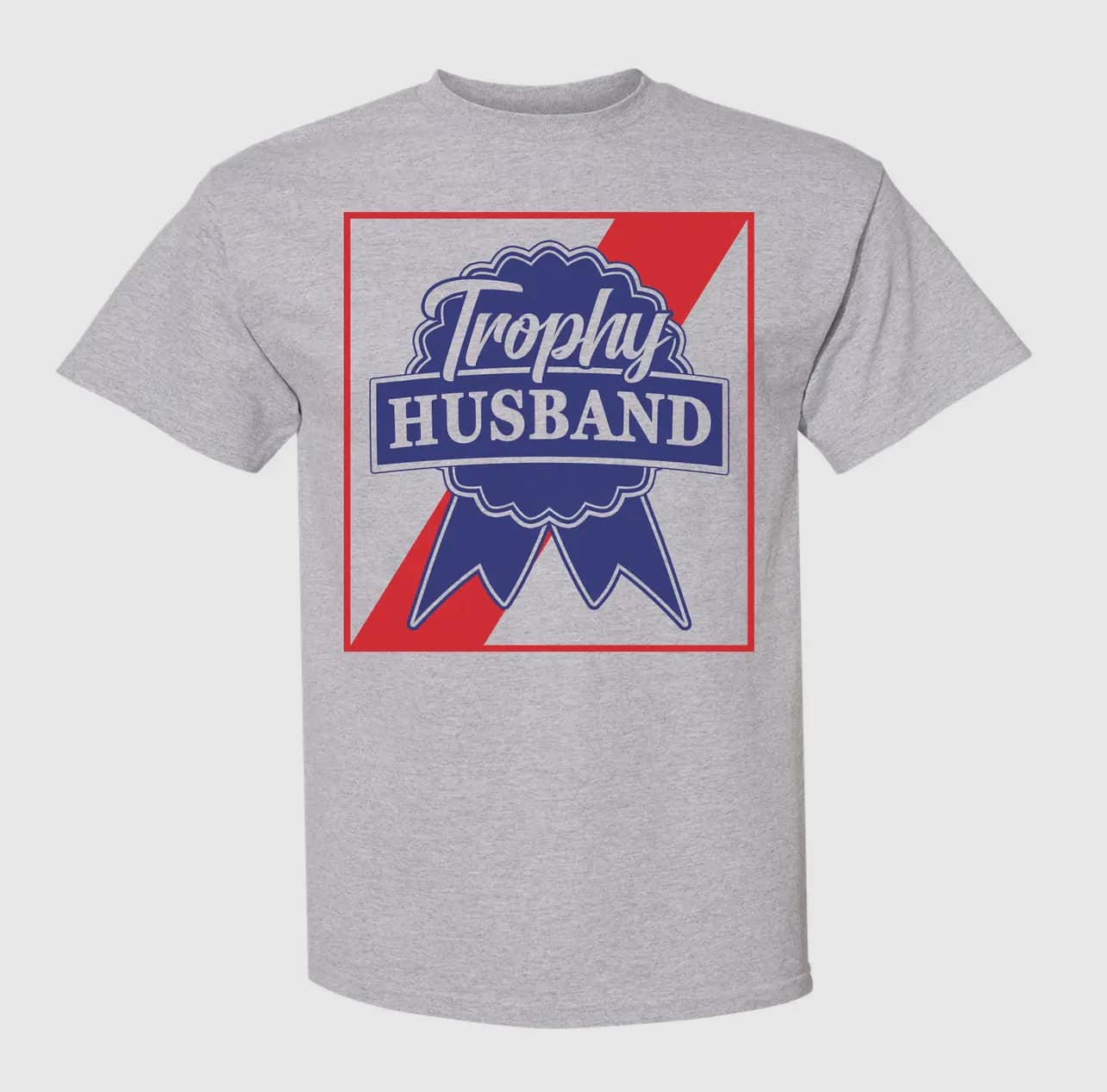 Trophy Husband Graphic Tee