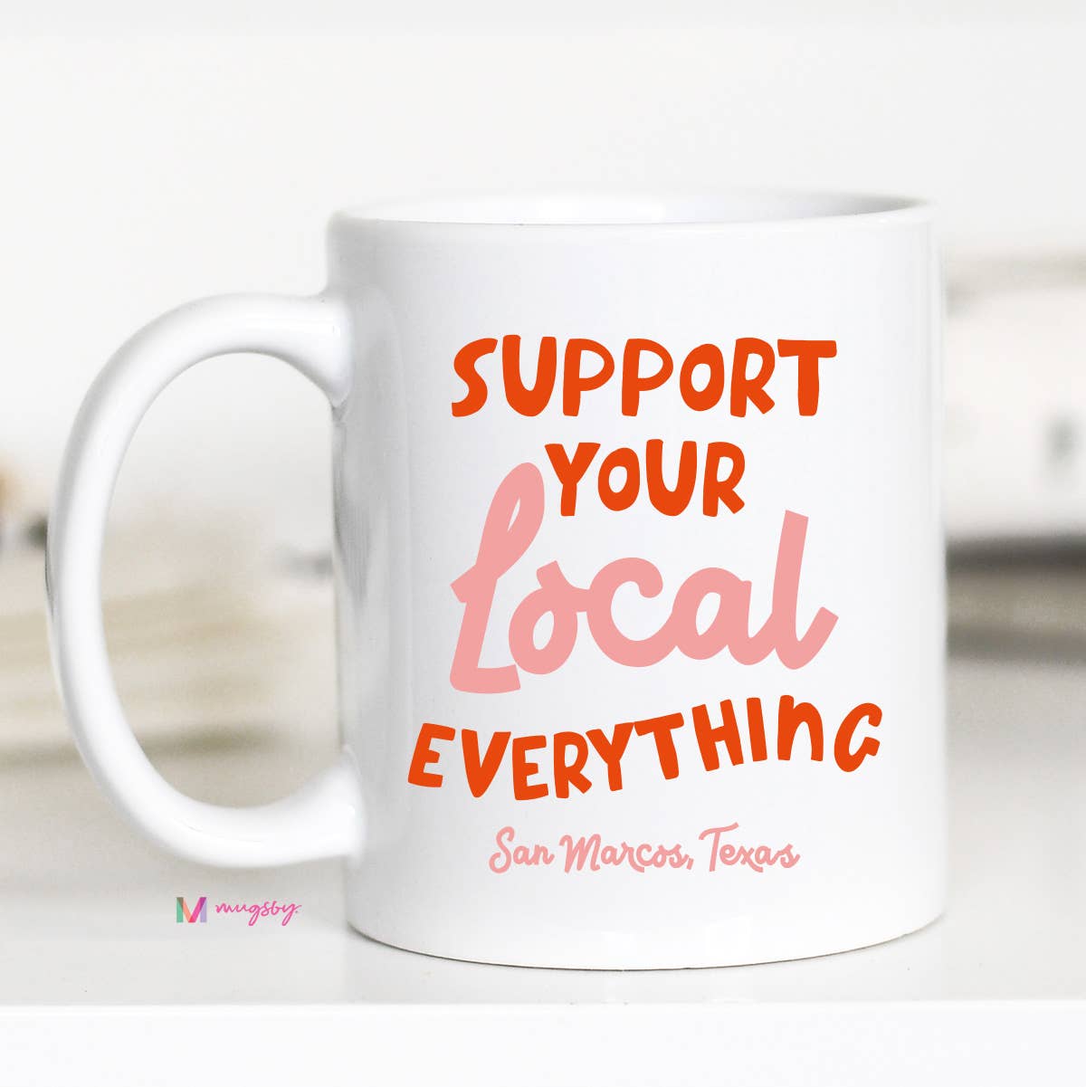 Support Your Local Mug, Personalized Mug, Warrensburg MO