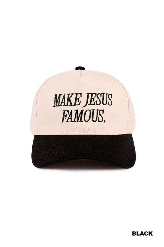 Make Jesus Famous Embroidered Hat