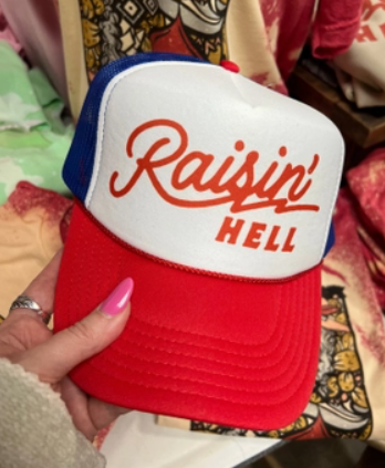 Raisin' Hell Trucker Hat