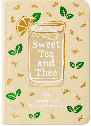 Sweet Tea and Thee - 90 Day Devotionals