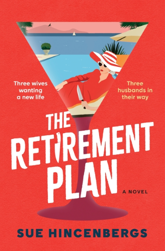 The Retirement Plan - Sue Hincenbergs