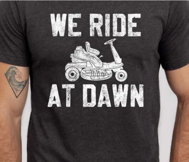 We Ride at Dawn Graphic Tee