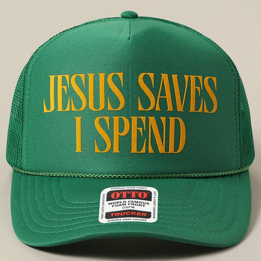 JESUS SAVES I SPEND Text Mesh Back Trucker Hat