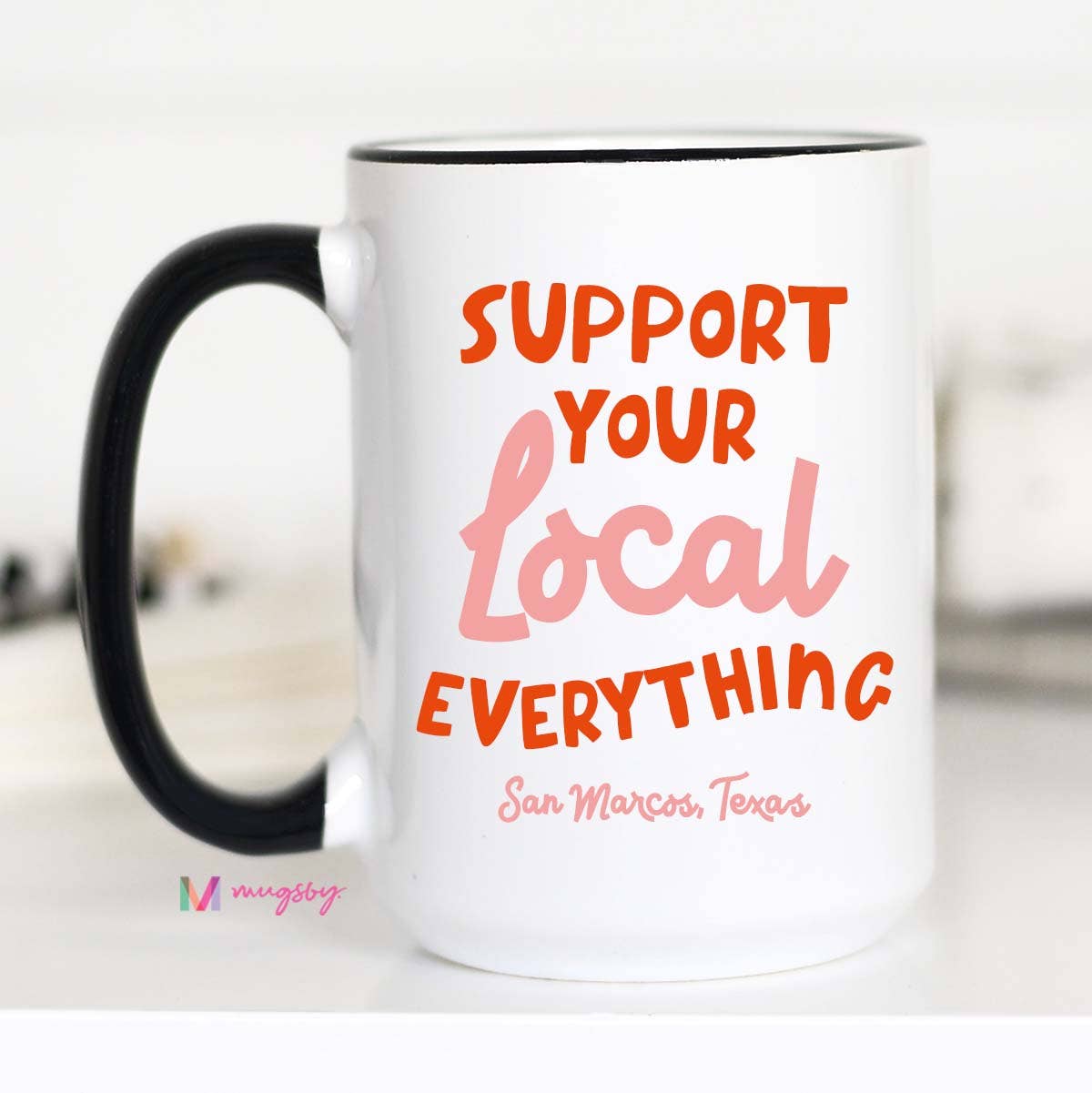 Support Your Local Mug, Personalized Mug, Warrensburg MO
