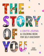The Story of You - Journal and Coloring Book for Self Discovery