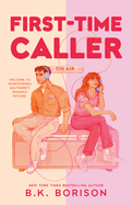 First-Time Caller - B.K. Borison