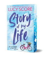 Story of My Life - Lucy Score (Deluxe Edition)