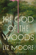 God of the Woods - Liz Moore